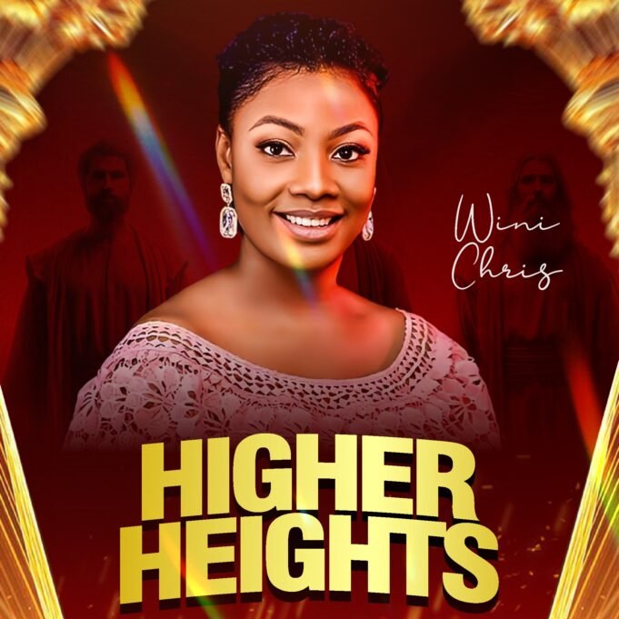 #SelahMusicVid: Wini Chris | Higher Heights Higher Heights By Wini Chris