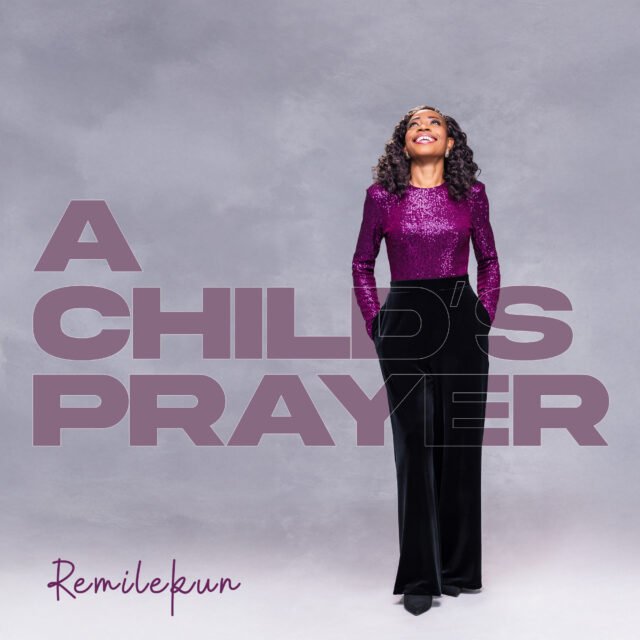 A Child’s Prayer A Child’s Prayer By Remilekun