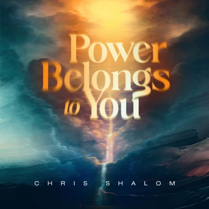 “Power Belongs To You” Returns! Chris Shalom Revives Global Worship Anthem After 10 Years! Power Belongs to You Refresh, Chris Shalom,