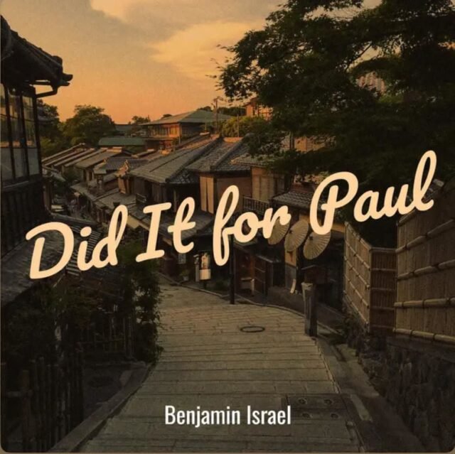 Did It For Paul Did It For Paul By Benjamin Israel