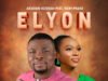 Elyon by Hezekiah Abiodun ft Vicky Praise