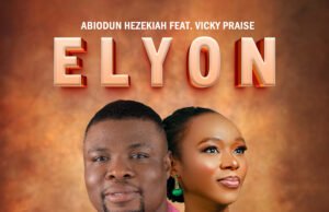 #SelahMusicVid: Hezekiah Abiodun | Elyon | Feat. Vicky Praise Elyon by Hezekiah Abiodun ft Vicky Praise