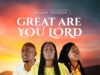 Great Are You Lord By Shiloh Vessels