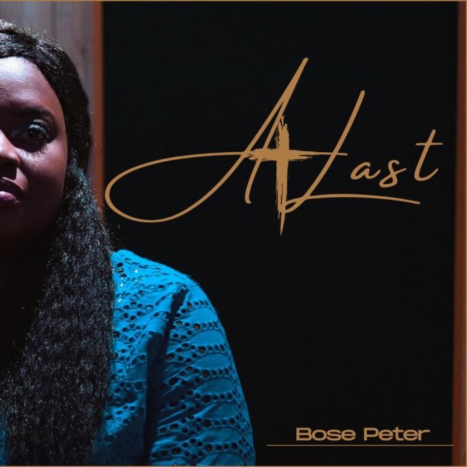 #SelahMusicVid: “At Last” – Bose Peters Ushers In A Sound Of Victory And Testimony At Last Bose Peters
