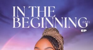 #SelahMusicVid: New EP “In The Beginning (LIVE)” Marks Priscilla’s Nwachi’s Powerful Entry Into Gospel Music In the Beginning By Priscilla Nwachi