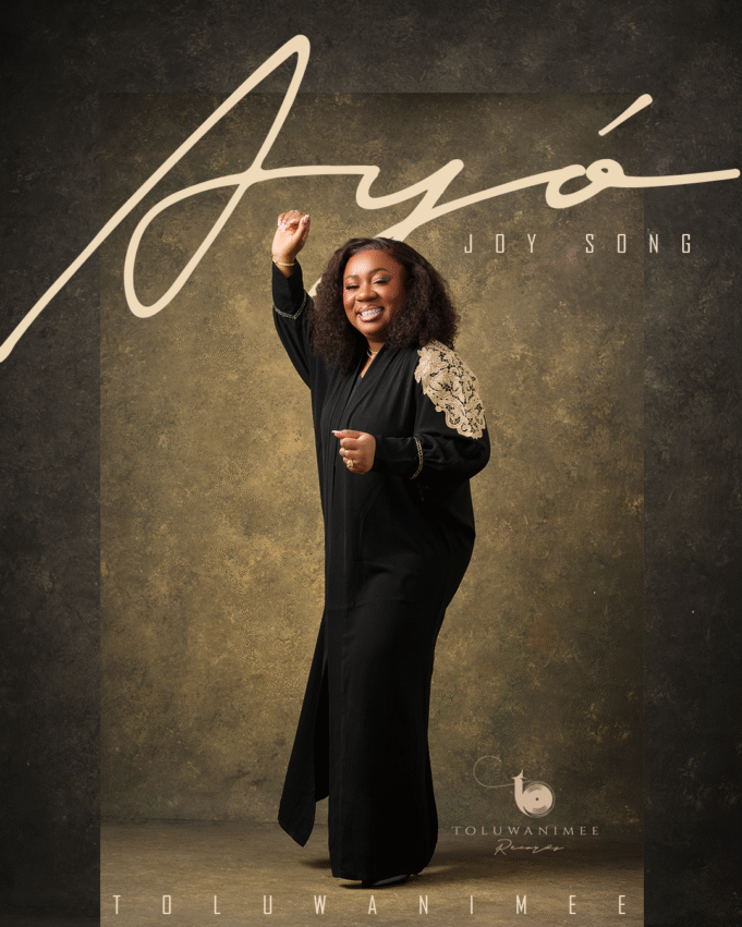 #SelahMusicVid: Toluwanimee Releases Joyful AfroGospel Anthem Titled “Ayo (Joy Song)” Ayo(Joy Song) By Toluwanimee