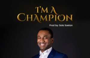 #SelahMusicVid: Oladipo Olajide Launches Debut Anthem “I’m A Champion” I'm A Champion By Oladipo Olajide