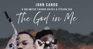 #SelahMusicVid: John Cando | The God In Me | Feat. Unlimited Favour Voices & Steven Sax The God In Me By John Cando