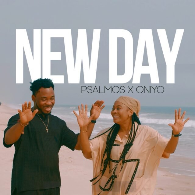 New Day By Psalmos feat. Oniyo