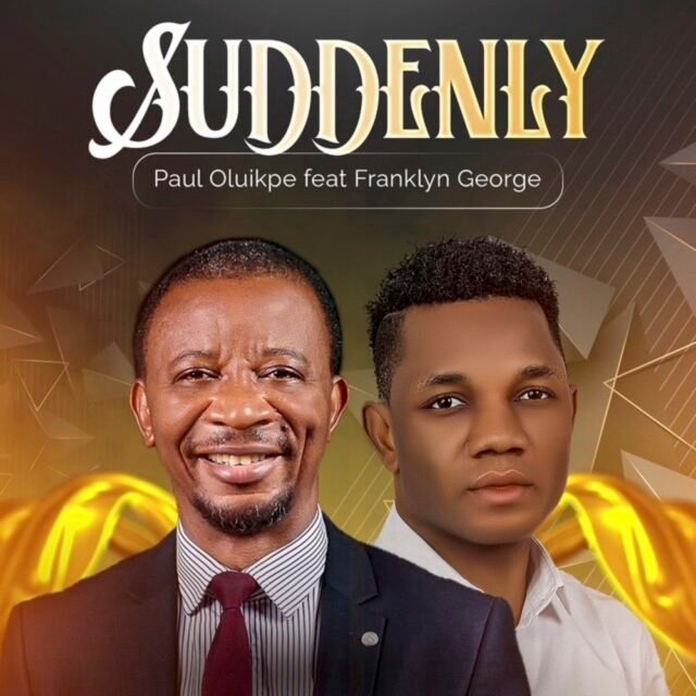 Suddenly By Dr. Paul Oluikpe
