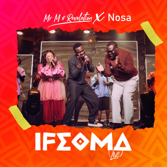 Ifeoma By Mr M & Revelation featuring Nosa