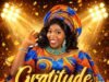 #SelahMusicVid: Blessify Calls Believers To Thanksgiving In New Single “Gratitude” Gratitude By Blessify