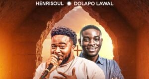 #SelahMusicVid: Henrisoul Releases New Single “Only Jesus Can Save” Featuring Pastor Dolapo Lawal Only Jesus Can Save by Henrisoul