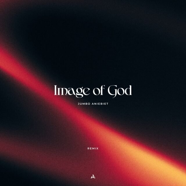 Image of God (Remix) By Jumbo Aniebiet