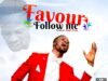 Favor Follow Me By Joseph Mighty