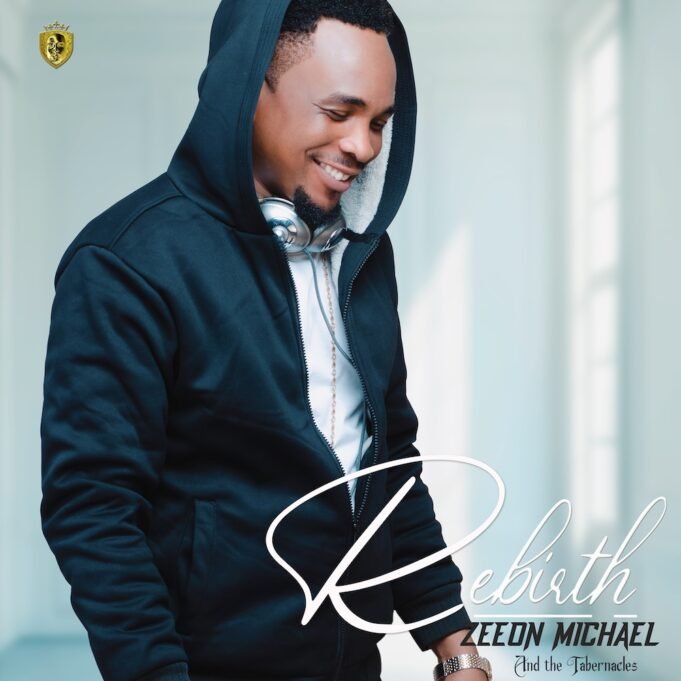 #SelahMusicVid: Zeeon Michael Releases New Single Titled “Rebirth” Rebirth By Zeeon Michael
