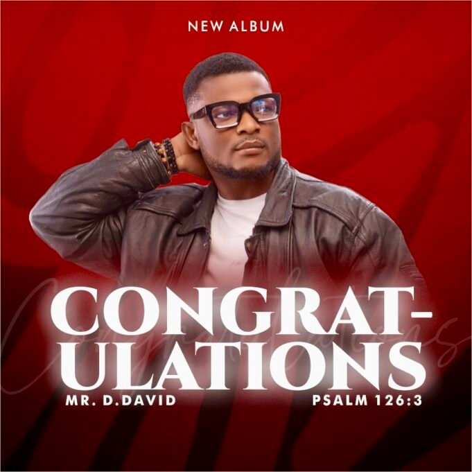 #SelahMusicVid: Mr. D. David Invites The World Into Praise With New Album “Congratulations”