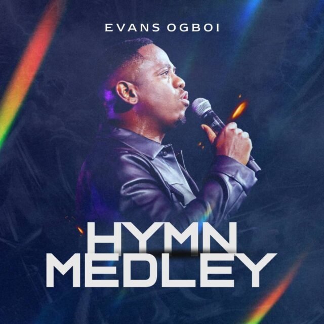 Hymn Medley by Evans Ogboi