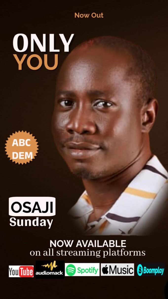 #SelahMusicVid: Osaji Sunday’s “Only You” Sets Tone For 2025 Worship Movement Only You By Osaji Sunday