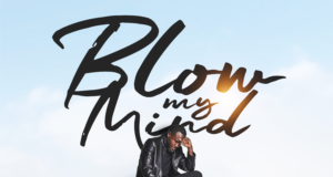 #SelahMusicVid: Otejiri Imah Sets The Tone For The Year With Uplifting New Release “Blow My Mind” Blow My Mind By Otejiri Imah