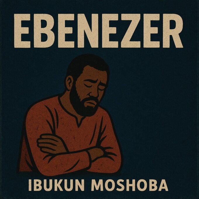 #SelahMusicVid: Ibukun Moshoba Releases “Ebenezer,” A Sound Of Faith And Gratitude Ebenezer by Ibukun Moshoba