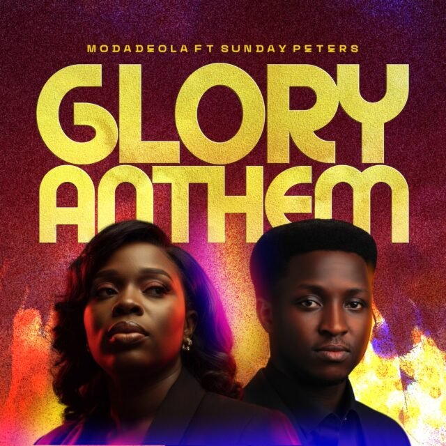 Glory Anthem By Modadeola