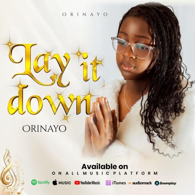 #SelahMusicVid: 14-Year-Old Orinayo Gospelgirl Inspires A Generation To Surrender In New Single “Lay It Down” Lay It Down By Orinayo Gospelgirl