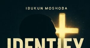 #SelahMusicVid: Ibukun Moshoba’s “IDENTIFY” Inspires Bold Faith IDENTIFY By Ibukun Moshoba