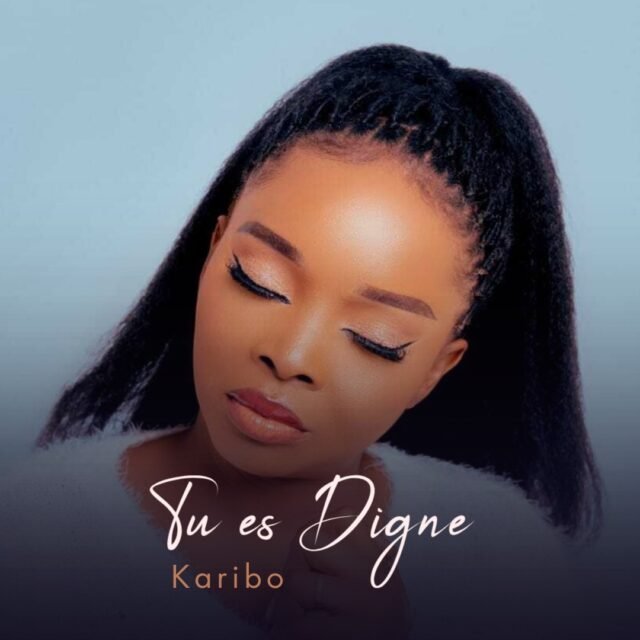 Tu es Digne By Karibo