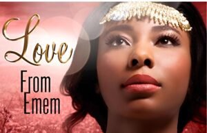 #SelahMusicVid: Emem Archibong Unveils Her Latest Single “What Is Love?” What Is Love? By Emem Archibong