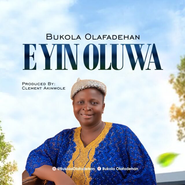 E Yin Oluwa By Bukola Olafadehan