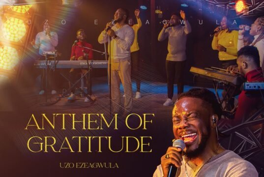 #SelahMusicVID: Uzo Ezeagwula Releases “Anthem of Gratitude” | Video & Audio Anthem of Gratitude, Uzo Ezeagwula,