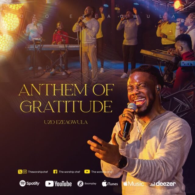 Anthem of Gratitude, Uzo Ezeagwula,