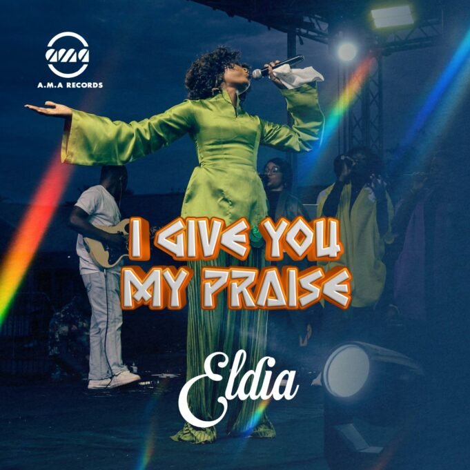 Minister Eldia Releases Powerful New Gospel Single “I Give You Praise” “I Give You Praise” by Minister Eldia