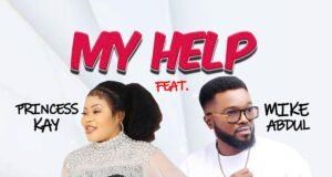 #SelahMusicVID: Princess Kay | My Helper | Feat. Mike Abdul My Helper by Princess Kay