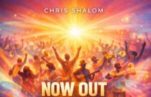 #SelahMusicVid: Chris Shalom Builds On Worship Legacy With Live Video – “I Praise You Now” Chris Shalom Builds On Worship Legacy With “I Praise You Now"
