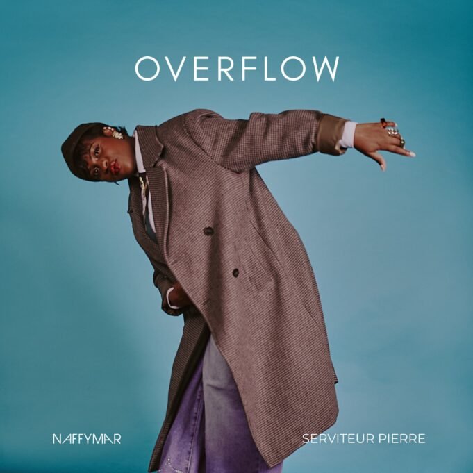 NaffymaR Releases Vibrant New AfroGospel Single “Overflow” | Feat. Serviteur Pierre Overflow By NaffymaR