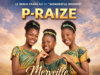 Merveille Merveilleuse, P-Raize