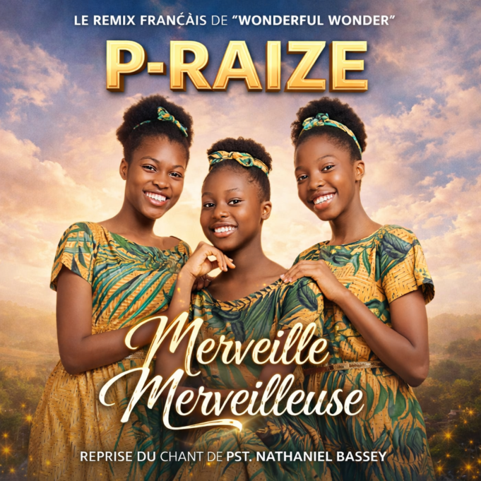 #SelahMusicVID: P-Raize | Merveille Merveilleuse Merveille Merveilleuse, P-Raize
