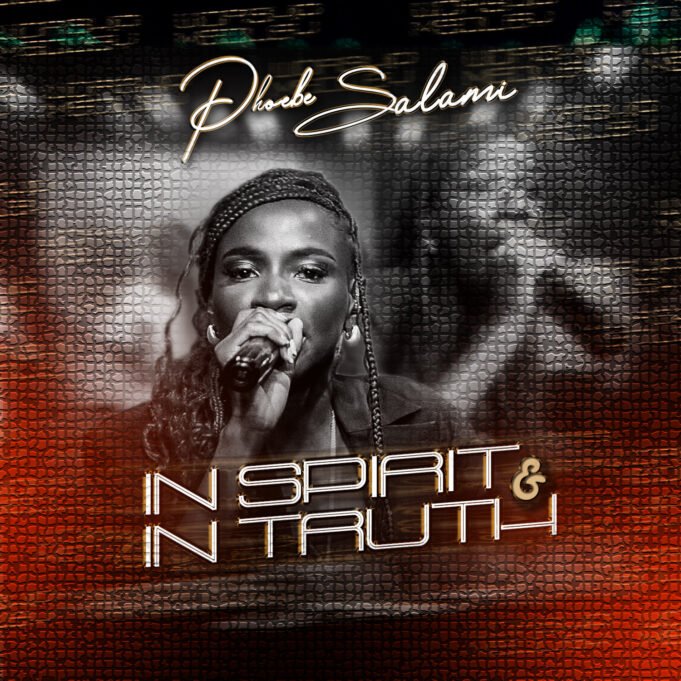 #SelahMusicVID: Phoebe Salami | In Spirit and In Truth Phoebe Salami