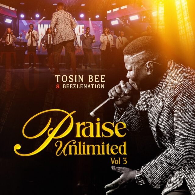 Praise Unlimited Vol.3 by Tosin Bee