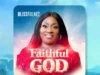 Blissfulnez Returns With Faithful God
