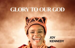 Worship Leader Joy Kennedy Releases Powerful Praise Anthem — “Glory To Our God” Glory to our God, Joy Kennedy