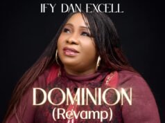 Ify Dan Excell Unveils “Dominion Revamp” Video With Rich South African Soundscape Dominion Revamp, Ify Dan Excell