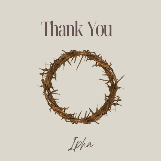 Thank You by Ipha