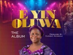 #SelahMusicVid: Bukola Olafadehan Introduces “E Yin Oluwa,” A Sound Of Praise And Worship E Yin Oluwa By Bukola Olafadehan