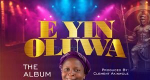 #SelahMusicVid: Bukola Olafadehan Introduces “E Yin Oluwa,” A Sound Of Praise And Worship E Yin Oluwa By Bukola Olafadehan