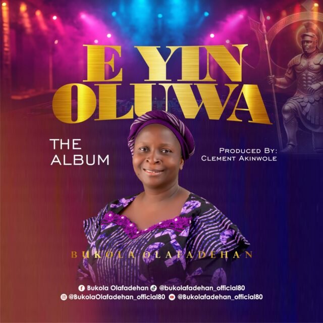 E Yin Oluwa By Bukola Olafadehan
