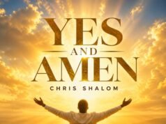 Chris Shalom Unveils “Yes and Amen” — A Resounding Anthem of God’s Unfailing Promises Chris Shalom Unveils Yes and Amen