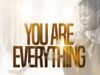 You Are Everything by Favour Uzo